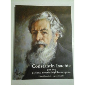 CONSTANTIN ISACHIE (1888-1967) - PALATUL SUTU ,IULIE-SEPTEMBRIE 2014